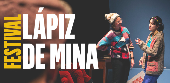 Lápiz de Mina: Festival y Encuentro de Dramaturgia de Mujeres