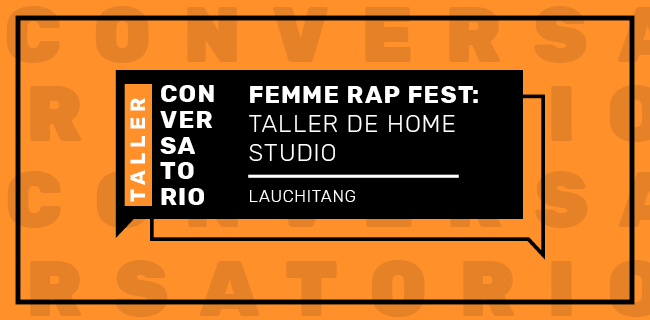 Femme Rap Fest: taller Home Studio