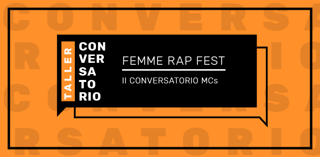 Femme Rap Fest: II conversatorio MCs