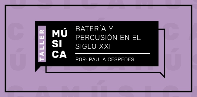 Taller: Batería y percusión en el siglo XXI