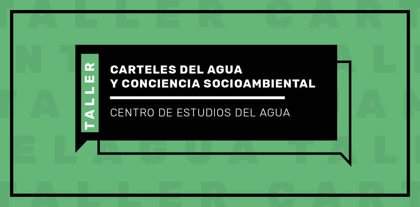 Taller: Carteles del agua y conciencia socio ambiental